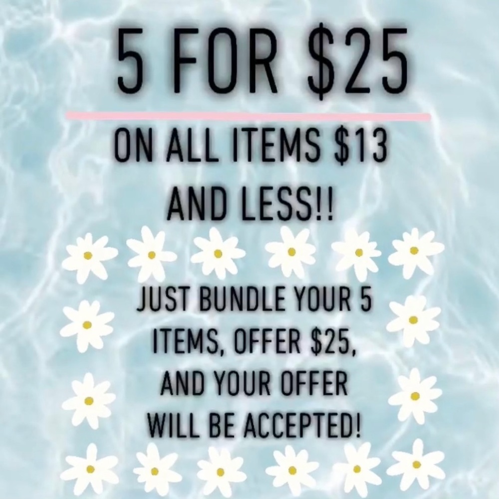 5 FOR $25!!!